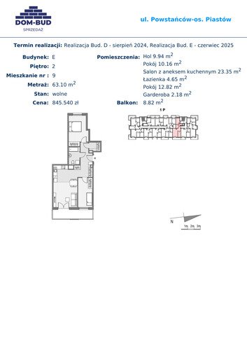 Plan Dom-Bud M. Szaflarski Spółka Jawna mieszkanie w inwestycji ul. Powstańców / os. Piastów ul. Powstańców / os. Piastów bud. E