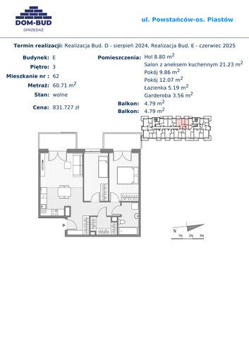 Plan Dom-Bud M. Szaflarski Spółka Jawna mieszkanie w inwestycji ul. Powstańców / os. Piastów ul. Powstańców / os. Piastów bud. E