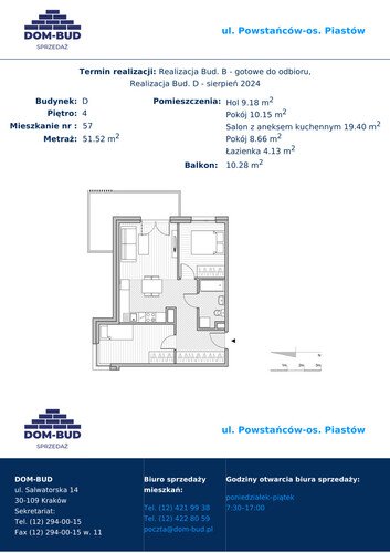 Plan Dom-Bud M. Szaflarski Spółka Jawna mieszkanie w inwestycji ul. Powstańców / os. Piastów ul. Powstańców / os. Piastów bud. D 